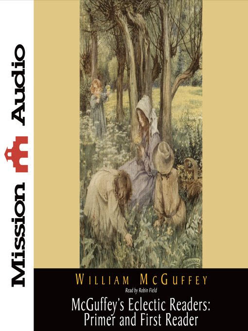 Title details for McGuffey's Eclectic Primer and First Reader by William McGuffey - Available